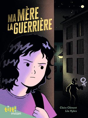 cover image of Ma mère la guerrière